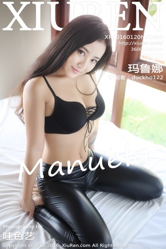 [Xiuren秀人网] 2016.01.20 NO.464 Manuela玛鲁娜